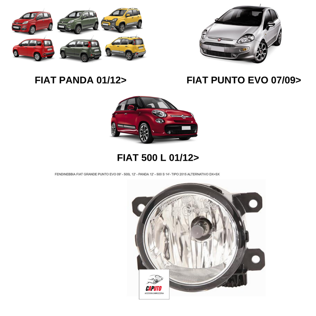 FENDINEBBIA DX-SX H11 FIAT PUNTO EVO 07/09> PANDA 01/12> 500L 01/12>